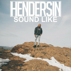 Sound Like (Prod. Hendersin)