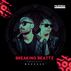 MZS #053 BREAKING BEATTZ (Podcast) | Muzenga Records