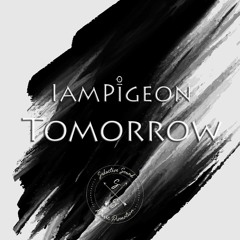 IAMPIGEON - Tomorrow
