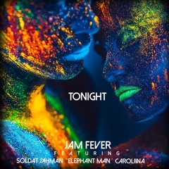 Jam Fever Ft Elephant Man Soldat Jahman Caroliina -Tonight - Mastered