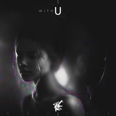 Woofer - With U (Available on Spotify, iTunes)