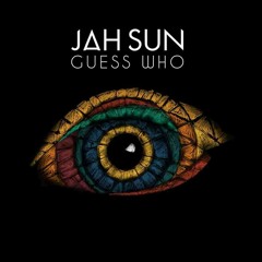 Jah Sun - Guess Who [Sugar Cane Records 2017]