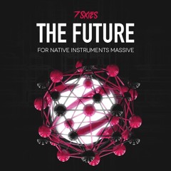THE FUTURE - Future House, Future Bass Presets for Massive