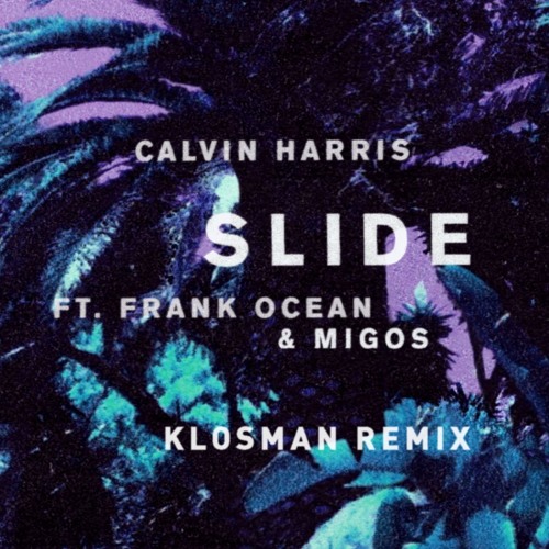 Calvin Harris Slide Mp3 Download Free