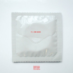 iJ - F*** Me Good