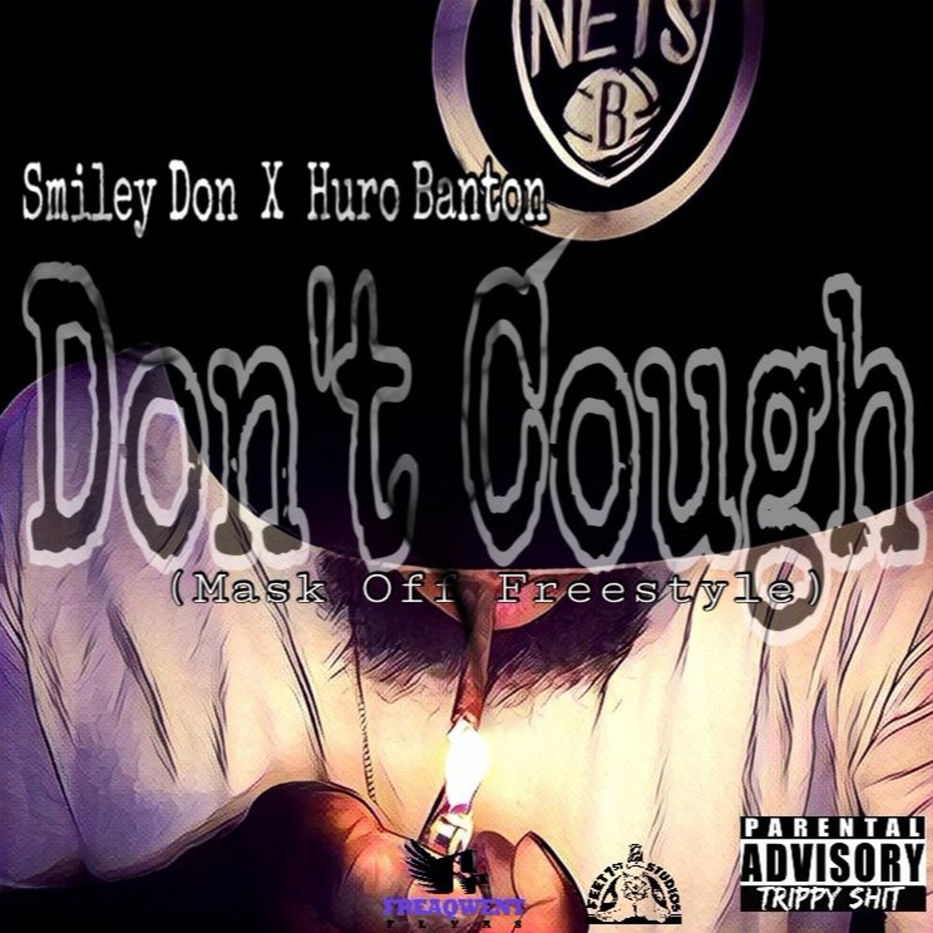 Don't Cough feat. Huro Banton (Mask Off Freestyle) episode artwork
