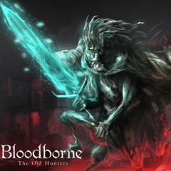Bloodborne Ludwig The Holy Blade - Metal Cover  RichaadEB