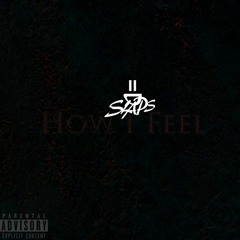 How I Feel-(Prod. H.C.Y.S.)