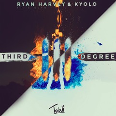 Ryan Harvey & Kyolo - Third Degree (ft. Stevyn)