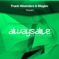 Frank Waanders & Maglev - Trazzard (Uplifting Mix) [OUT NOW]