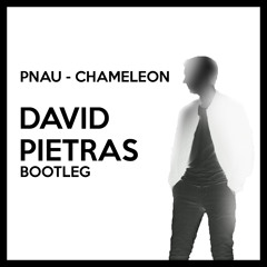 Chameleon (David Pietras Bootleg)