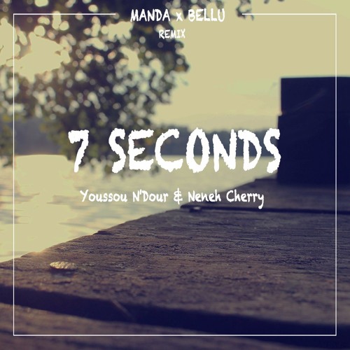 Семь секунд песня слушать. 7 Seconds. N'Dour Neneh. Seven seconds песня. Neneh Cherry(feat. Youssou n'Dour) - 7 seconds..