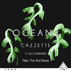 Cazzette - Oceans (Niko The Kid Remix)