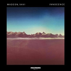 Madeon - Innocence (Xavi Remix)