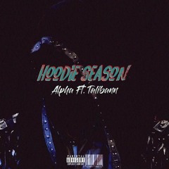 Alpha Ft Talibann - Hoodie Season