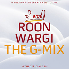 Roon Wargi [THE G-MIX] #InTheMixWithGSP