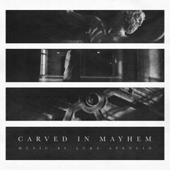 Carved in Mayhem