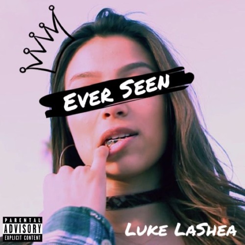 Ever Seen (Prod. RELLIM)