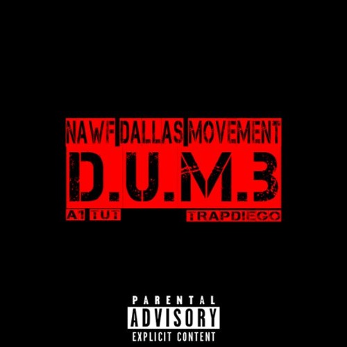 -DUMB-   A1 TUT x TRAPDIEGO