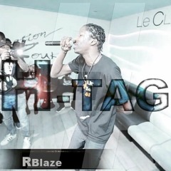 H-TAG _ RBLAZE [4èmeDIM Mixtape ]