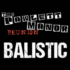 Balistic Live at The Pawlett Manor Reunion 2017