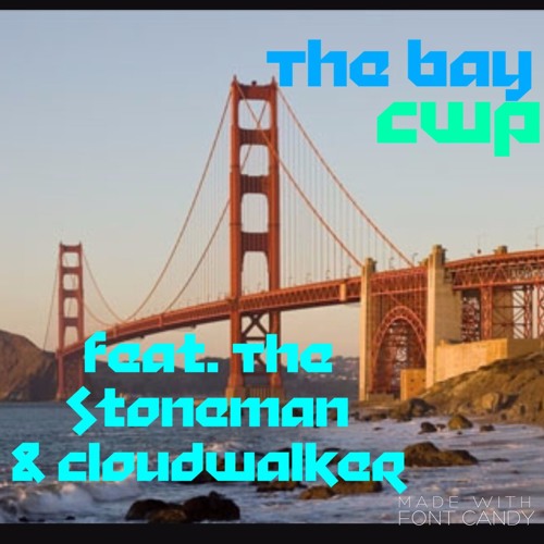 Stream The Bay by CloudWalker Productions | Listen online for free on ...