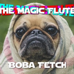Boba Fetch