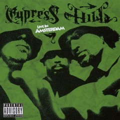 Cypress Hill - Live In Amsterdam
