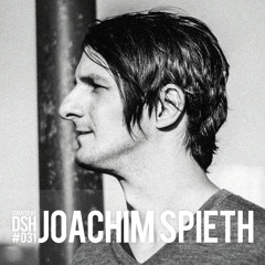 Curated by DSH #031: Joachim Spieth