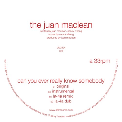 The Juan Maclean - Can You Ever Really Know Somebody (LA-4A Remix)