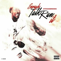 Enough Talk Run It