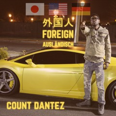 Foreign|Count Dantez|Clean|NBA Youngboy|Lil Nas X|Old Town Road|Polo G|Pop Out|LIl Tecca|Ransom