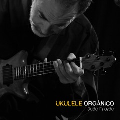 Ukulele Orgânico - O Tal Cromeleque