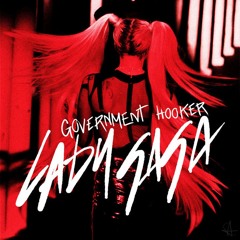 Lady Gaga - Born This Way & Government Hooker (Altered Vocals)