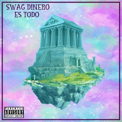 Swagg Dinero - Es Todo