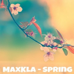 MaxKla - Spring Feeling
