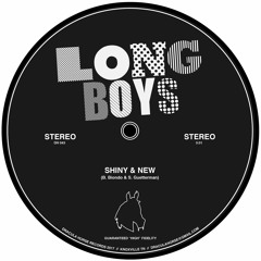 Long Boys - Shiny & New