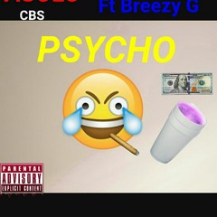 Psycho ft Breezy G (Produced. by Blackprint)