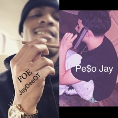 Mad Now JayDeeoT x Pe$o Jay