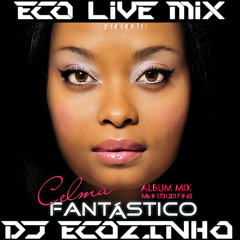 Celma Ribas - Fantástico [2011] Album Mix 2017 - Eco Live Mix Com Dj Ecozinho