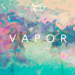 Vapor (Prod. Lucid Green)