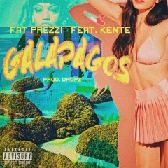 Galapagos ft. Kente (prod. Dropz)