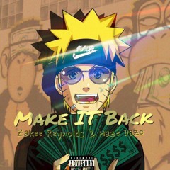 Make IT Back (Zakee & Haze Daze)
