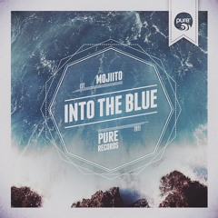 MOJIITO - INTO THE BLUE original mix • pure records