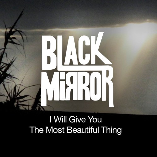 I Will Give You The Most Beautiful Thing ( Ft. Classical Glass )