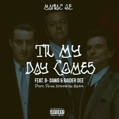 Til My Day Comes
