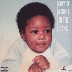 Corey Album Came (Prod. by KilConfirmed)