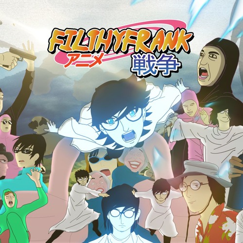 Filthy Frank Anime Opening