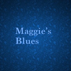 Maggie's Blues