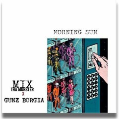 MiX And Gunz- Morning Sun Feat. Fleurie (Prod. By Syndrome)